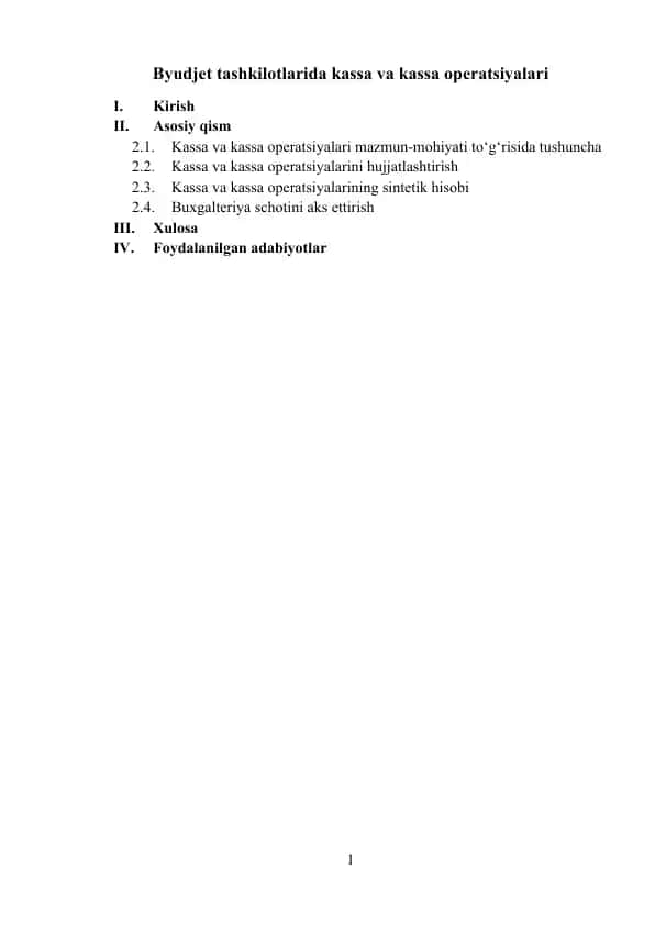 Byudjet tashkilotlarida kassa va kassa operatsiyalari hisobini tashkil etish va nazorat qilish