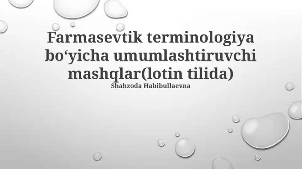 Farmasevtik terminologiya boʻyicha umumlashtiruvchi mashqlar(lotin tilida)