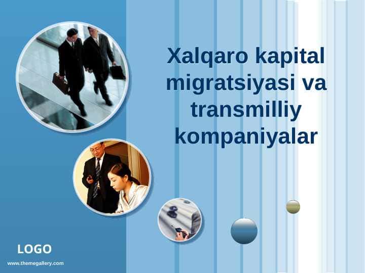 Xalqaro kapital migratsiyasi va transmilliy kompaniyalar