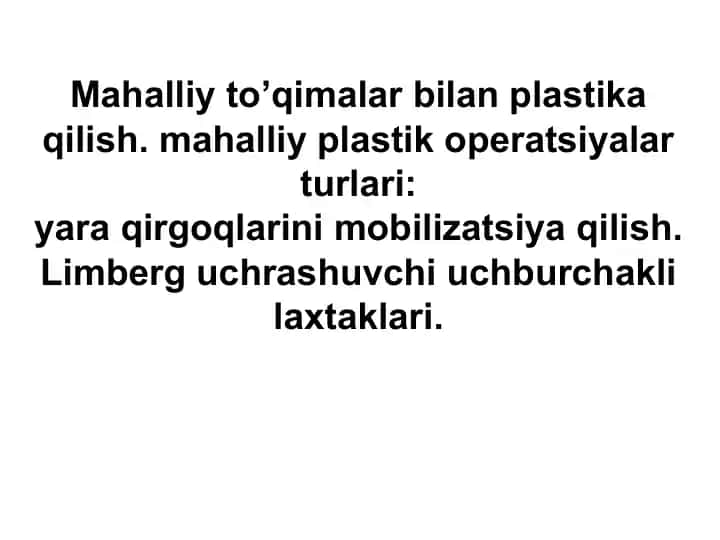 Mahalliy to'qimalar bilan plastik operatsiyalar o'tkazish
