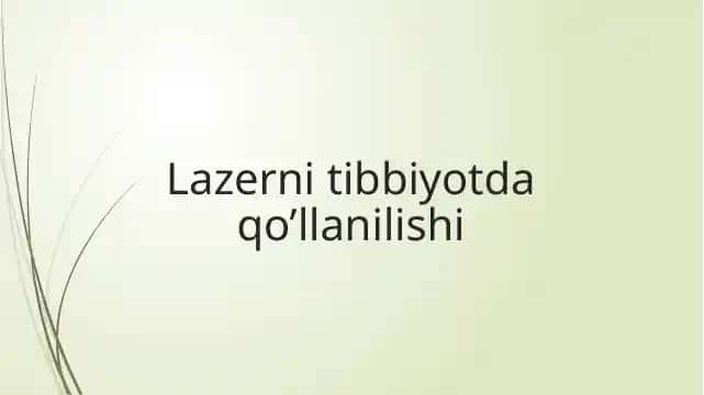 Lazerning tibbiyotda qo‘llanilishi