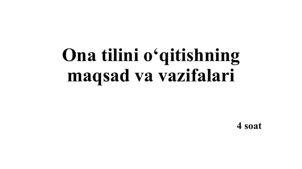 Onatilinio‘qitishningmaqsadvavazifalari