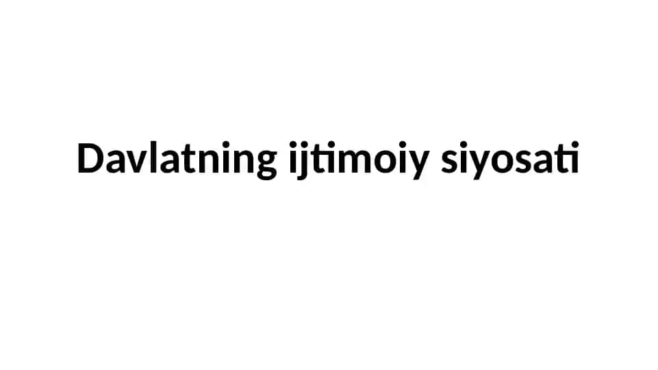 Davlatning ijtimoiy siyosati