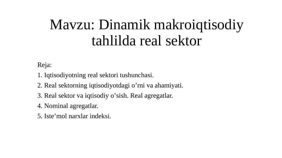 Dinamik makroiqtisodiy tahlilda real sektor