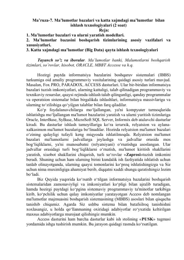 Ma’ruza-7. Ma’lumotlar bazalari va katta xajmdagi ma’lumotlar bilan ishlash texnologiyalari