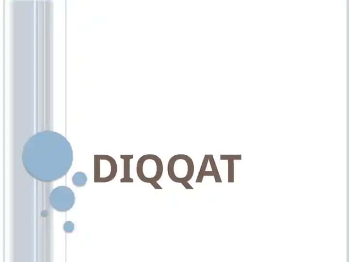 DIQQAT XUSUSIYATLARI