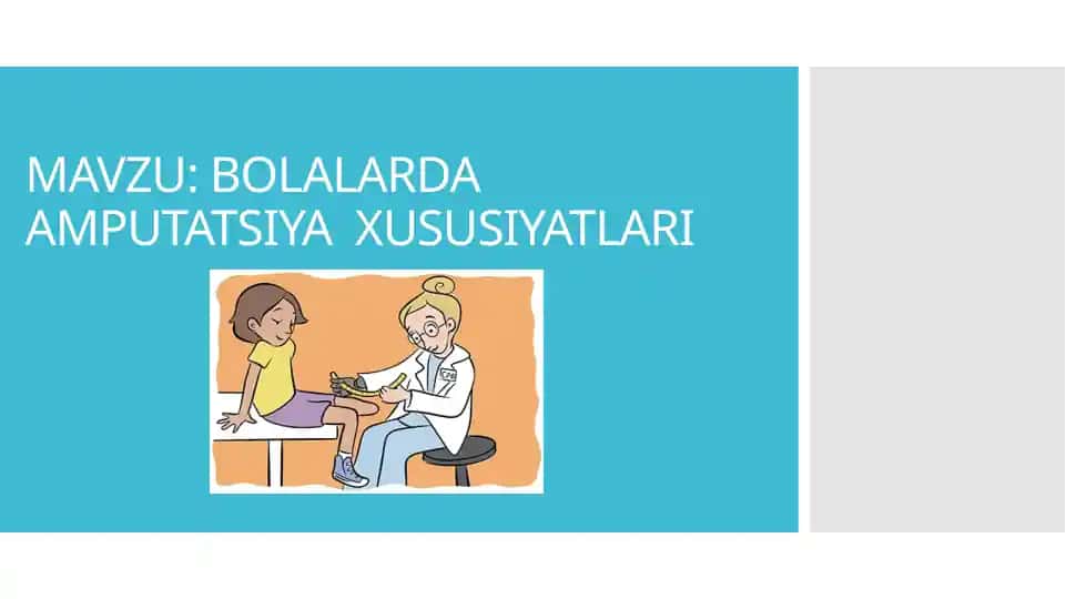 BOLALARDA AMPUTATSIYA XUSUSIYATLARI