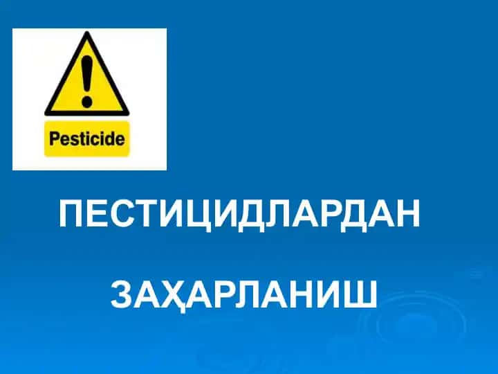 Pestiсидлардан заҳарланиш