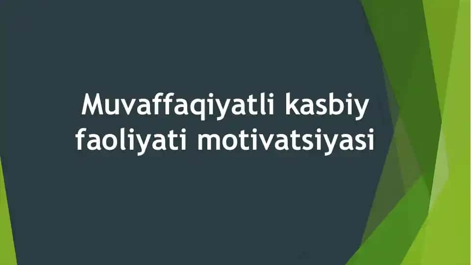 Kasbiy motivatsiya va motivasiya muammosi