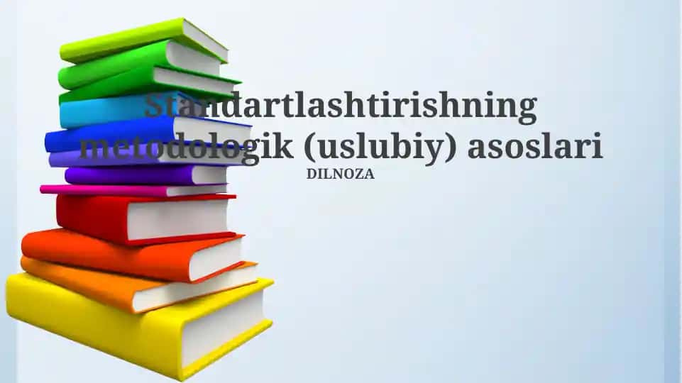 Standartlashtirishning metodologik asoslari