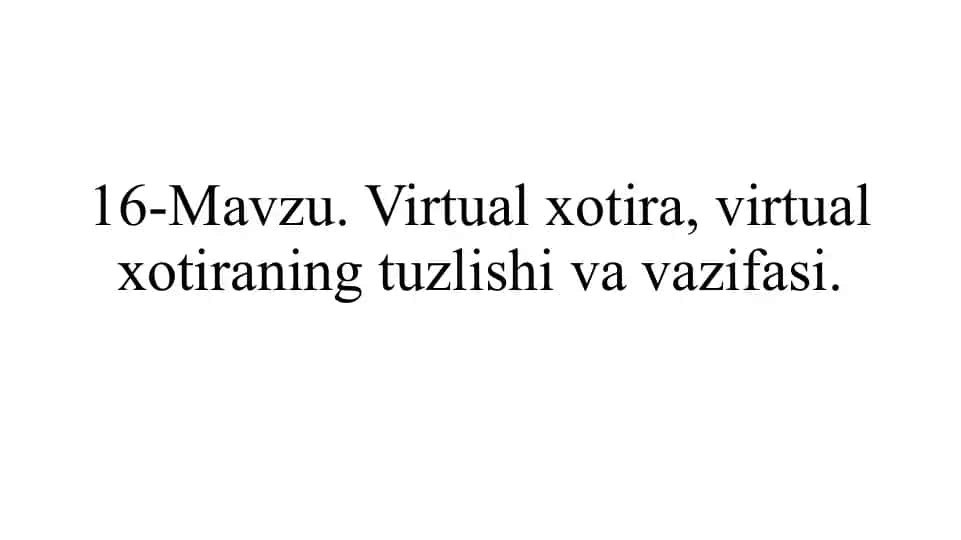 Virtual xotira: tuzilishi va vazifasi