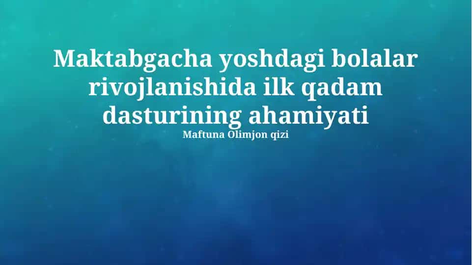 Maktabgacha yoshdagi bolalar rivojlanishida Birinchi qadam dasturi