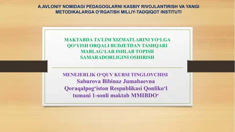 Maktabda ta’lim xizmatlarini yo‘lga qo‘yish orqali budjetdan tashqari mablag‘lar ishlab topish samaradorligini oshirish