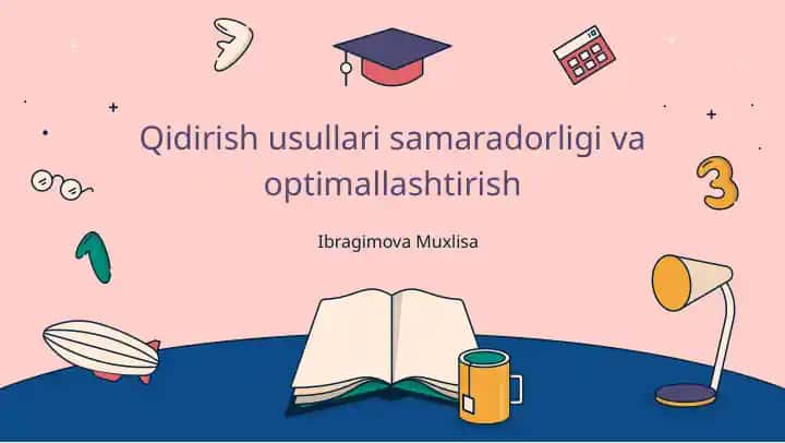Qidirish usullari samaradorligi va optimallashtirish