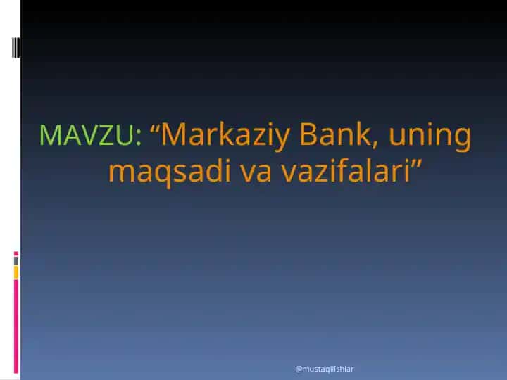 Markaziy Bank, uning maqsadi va vazifalari