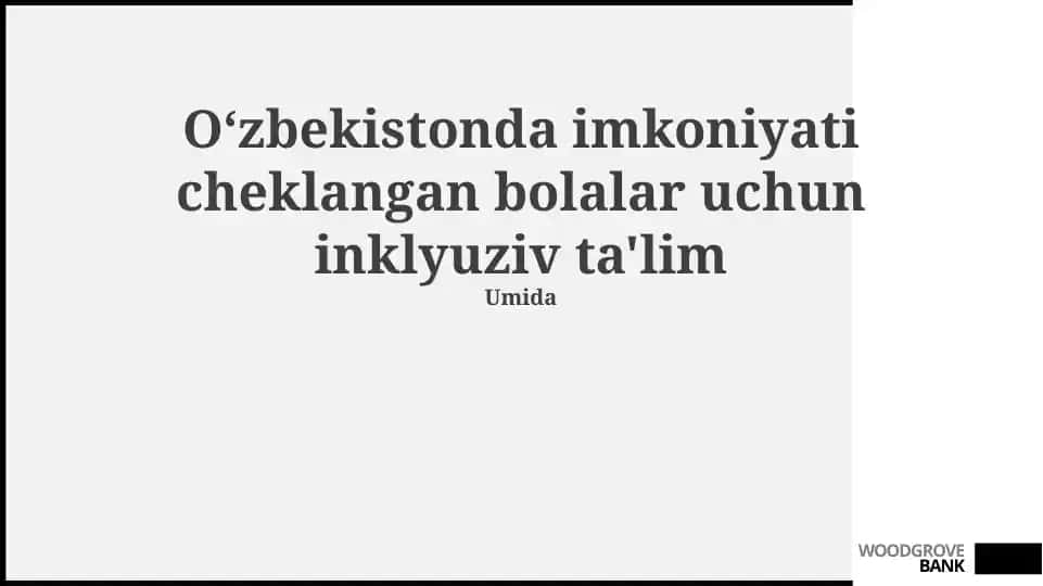 Oʻzbekistonda imkoniyati cheklangan bolalar uchun inklyuziv ta'lim