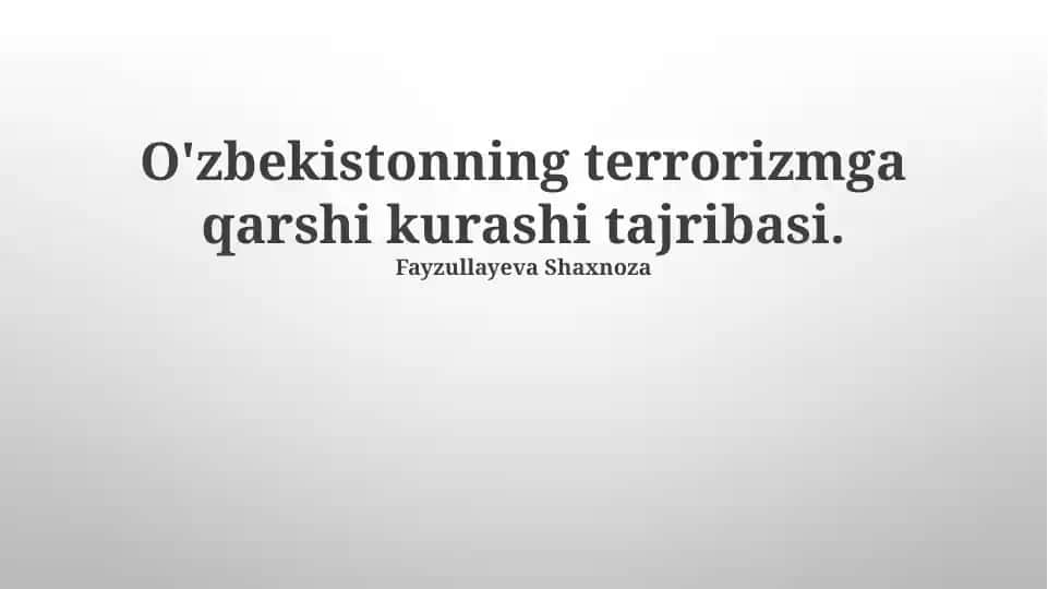 O'zbekistonning terrorizmga qarshi kurashi tajribasi