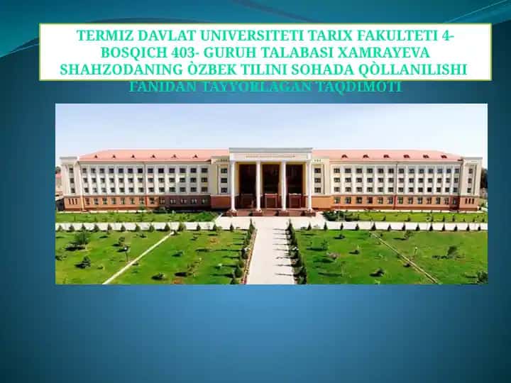 Òzbek tilini sohada qòllanilishi fanidan tayyorlagan taqdimoti