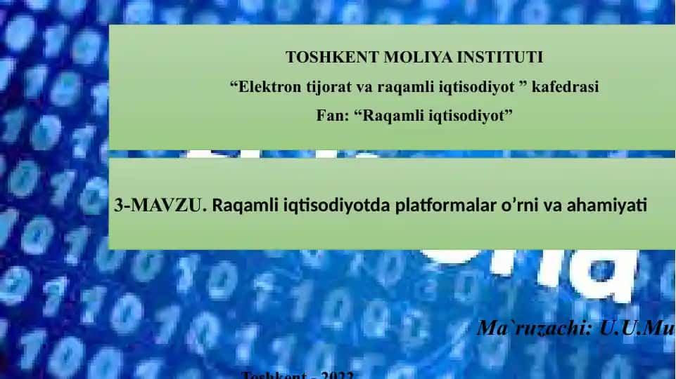 Raqamli iqtisodiyotda platformalar o’rni va ahamiyati