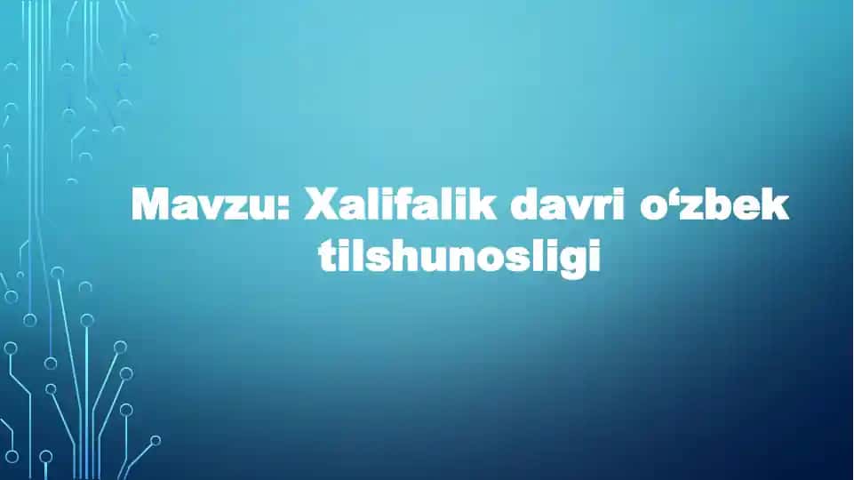 Xalifalik davri o‘zbek tilshunosligi