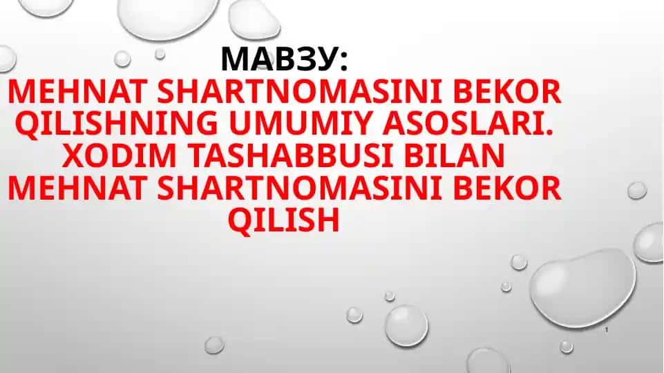 Mehnat shartnomasini bekor qilishning umumiy asoslari. xodim tashabbusi bilan mehnat shartnomasini bekor qilish