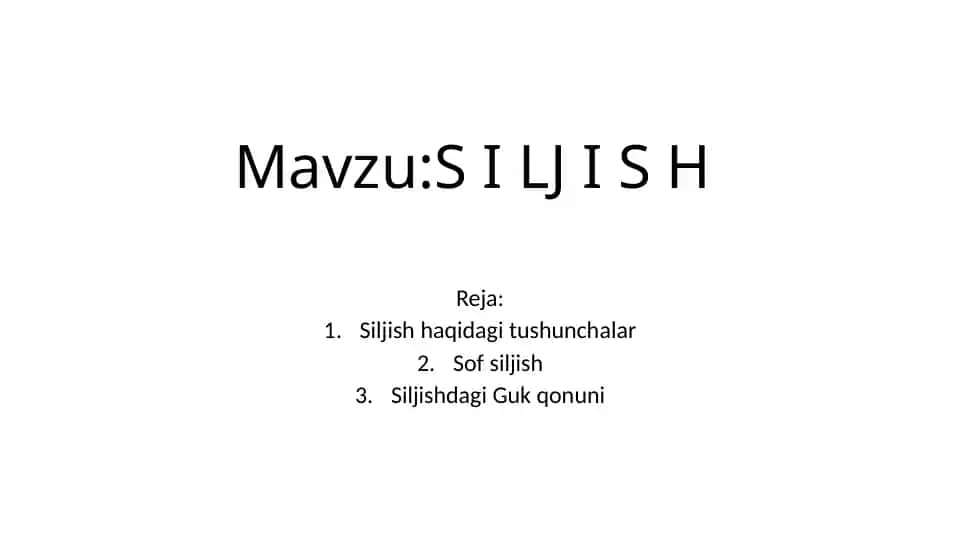 Siljish haqidagi tushunchalar