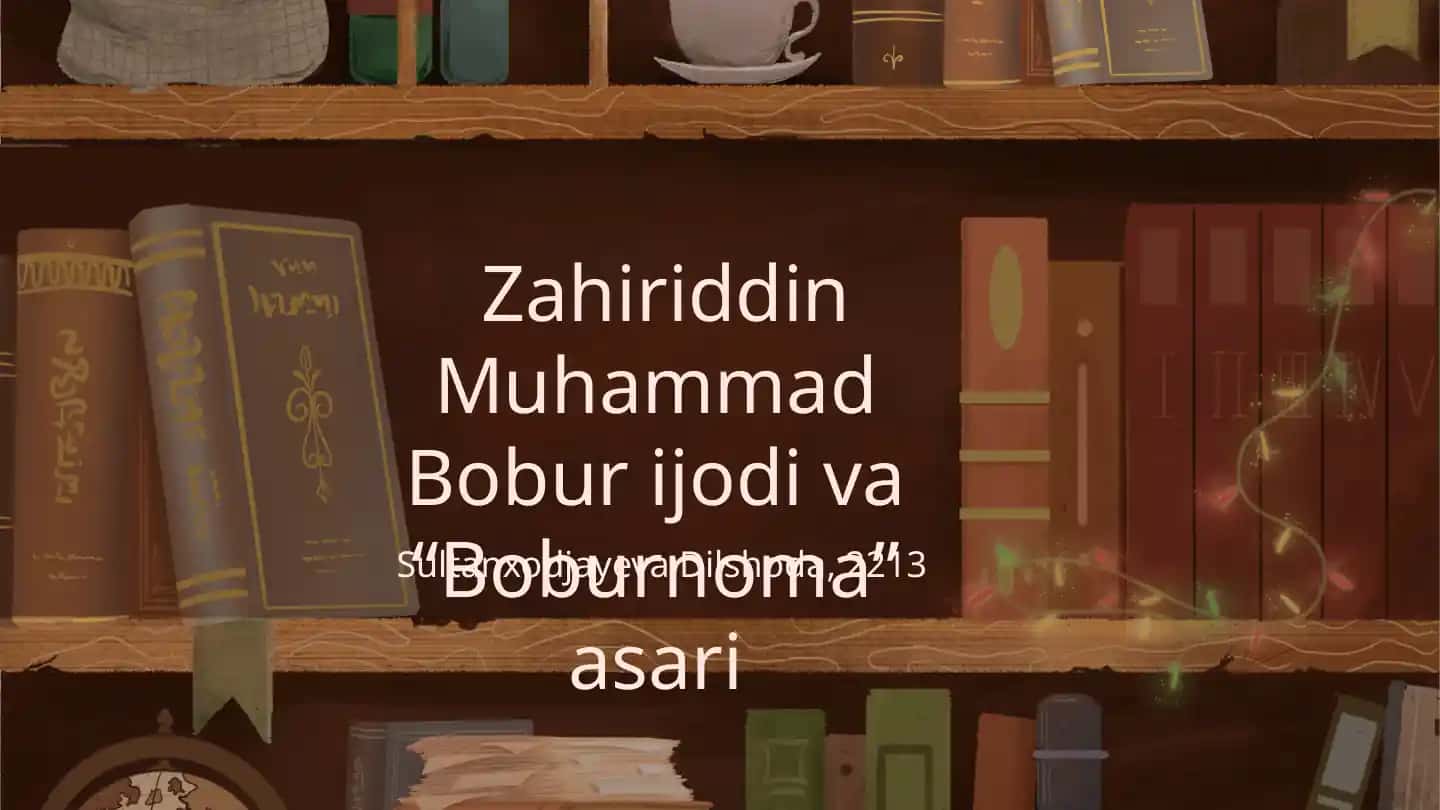 Bobur hayoti va ijodi