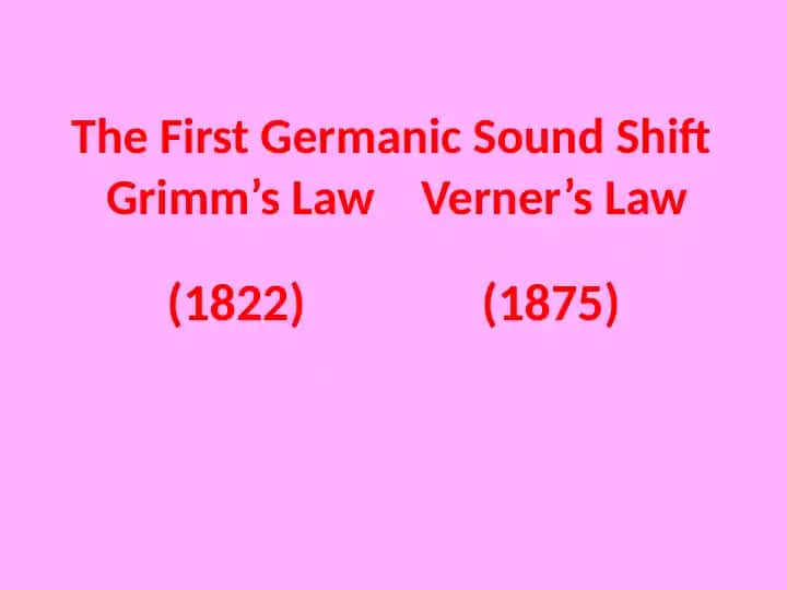 The First Germanic Sound Shift