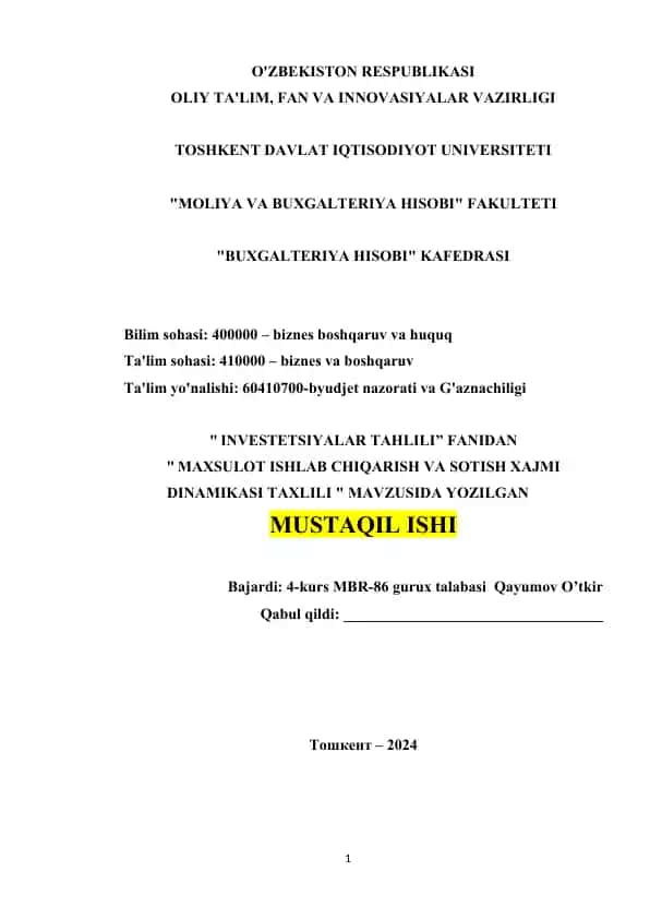 MAXSULOT ISHLAB CHIQARISH VA SOTISH XAJMI DINAMIKASI TAXLILI