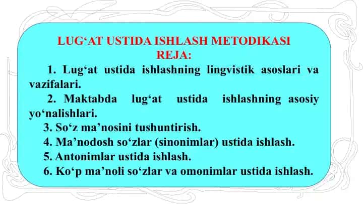 Lug‘at ustida ishlash metodikasi
