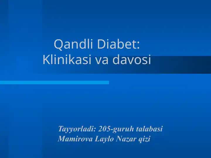 Qandli Diabet:Klinikasi va davosi