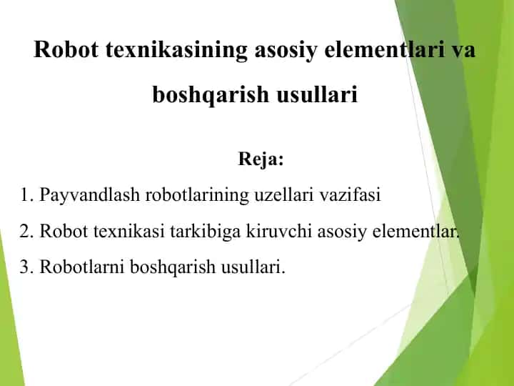 Robottexnika asosiy elementlari va boshqarish usullari