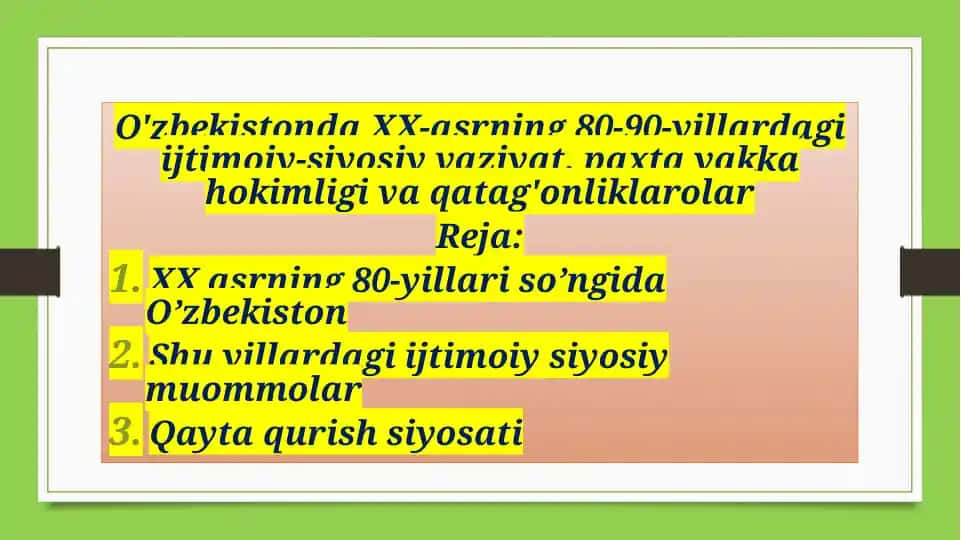 XX asrning 80-90-yillardagi ijtimoiy-siyosiy vaziyat