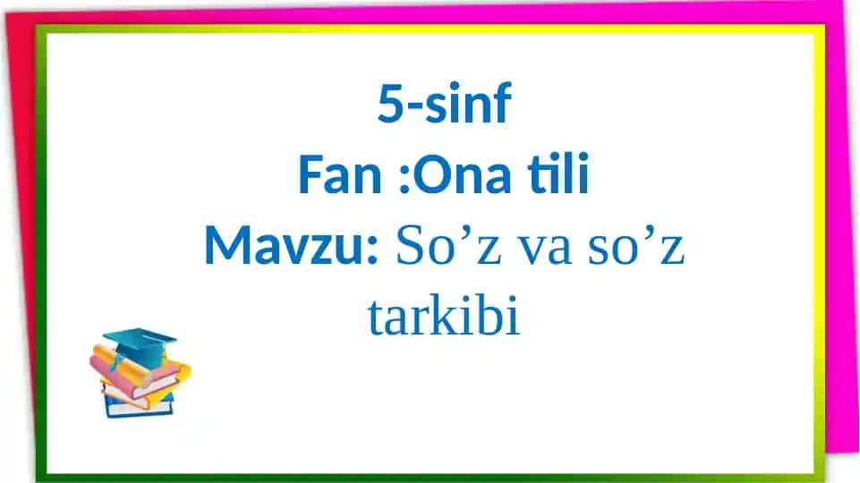 So’z va so’z tarkibi