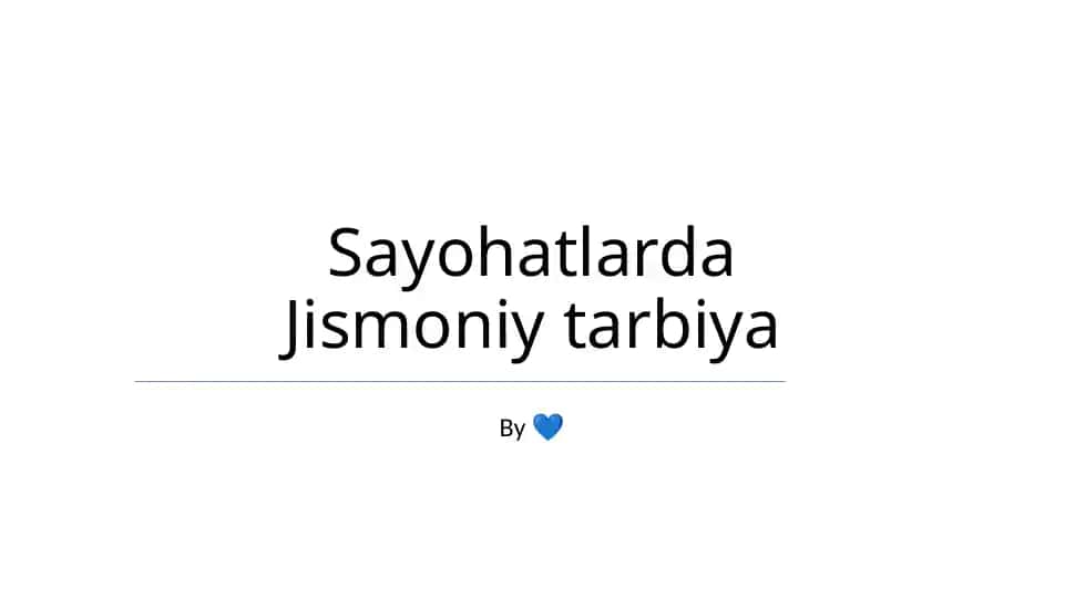 Sayohatlarda Jismoniy tarbiya