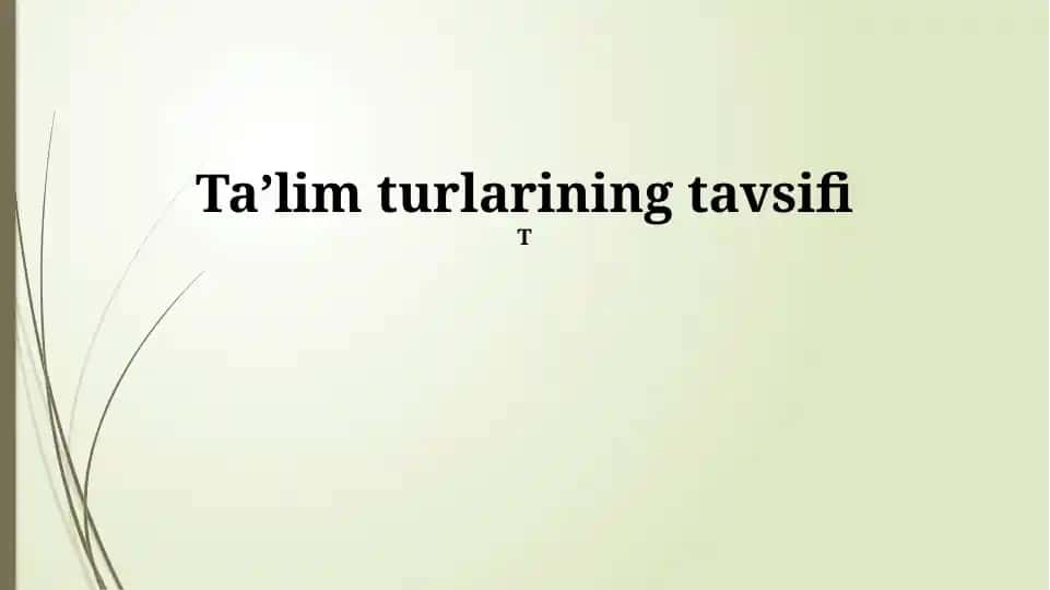 Ta'lim turlarining tavsifi