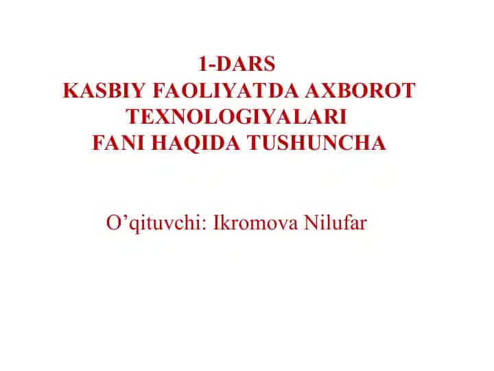 DARSKASBIY FAOLIYATDA AXBOROT TEXNOLOGIYALARIFANI
