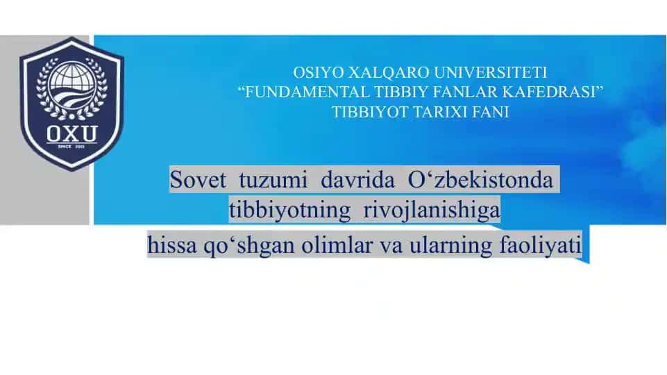 Sovet tuzumi davrida O‘zbekistonda tibbiyotning rivojlanishiga hissa qo‘shgan olimlar va ularning faoliyati