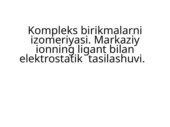 Koordinatsion birikmalarni izomeriyasi