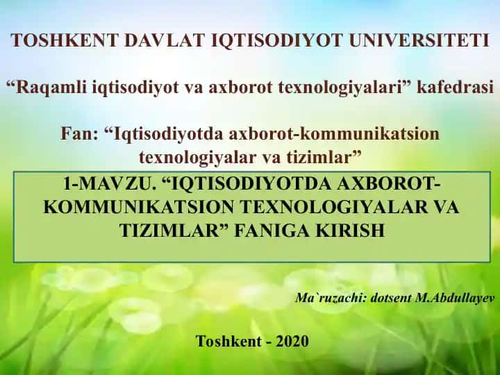 Iqtisodiyotda axborot-kommunikatsion texnologiyalar va tizimlar faniga kirish