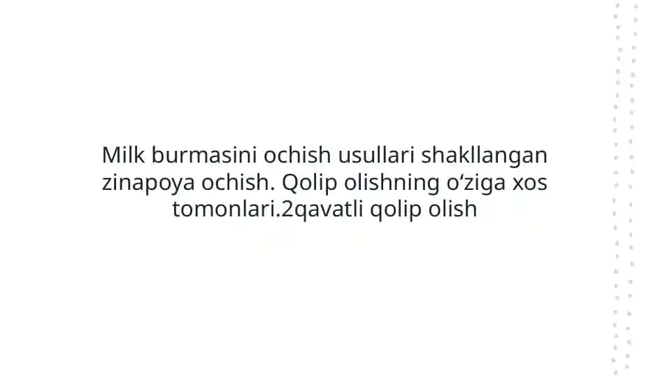 Milk burmasini ochish usullari
