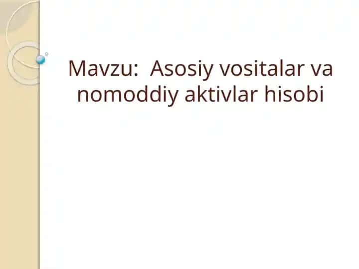 Asosiy vositalar va nomoddiy aktivlar hisobi