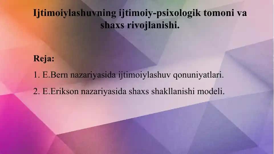 Ijtimoiylashuvning ijtimoiy-psixologik tomoni va shaxs rivojlanishi
