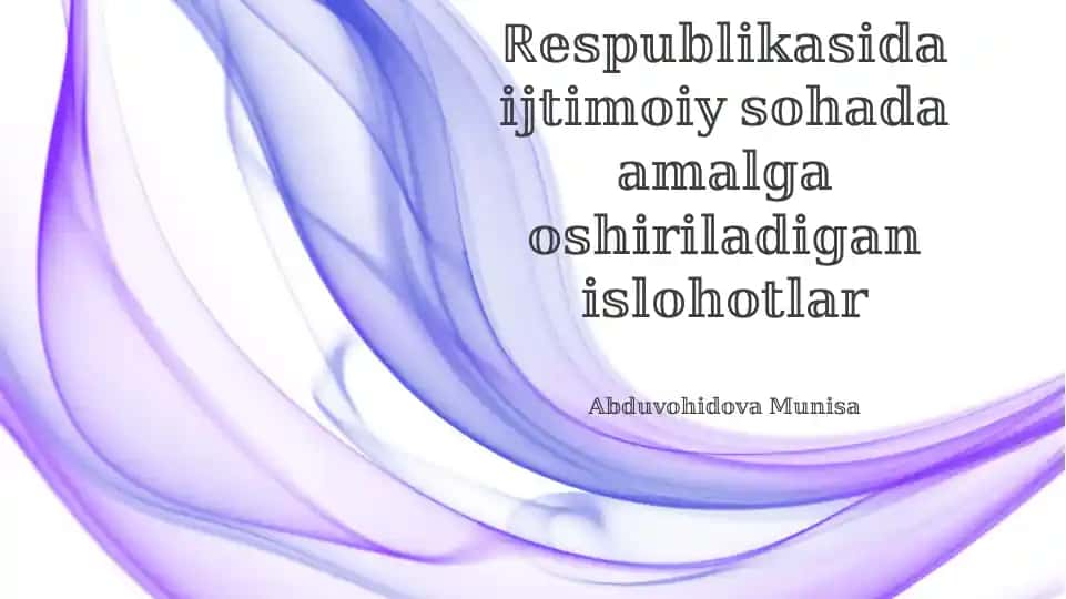 O'zbekiston Respublikasi Ijtimoiy sohadagi islohotlar