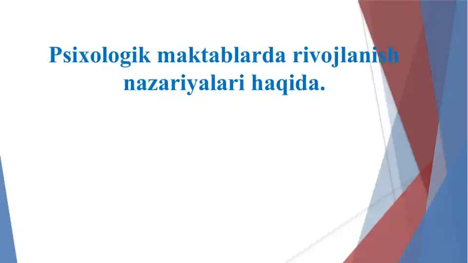 Psixologik maktablarda rivojlanish nazariyalari