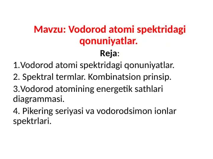 Vodorod atomi spektridagi qonuniyatlar