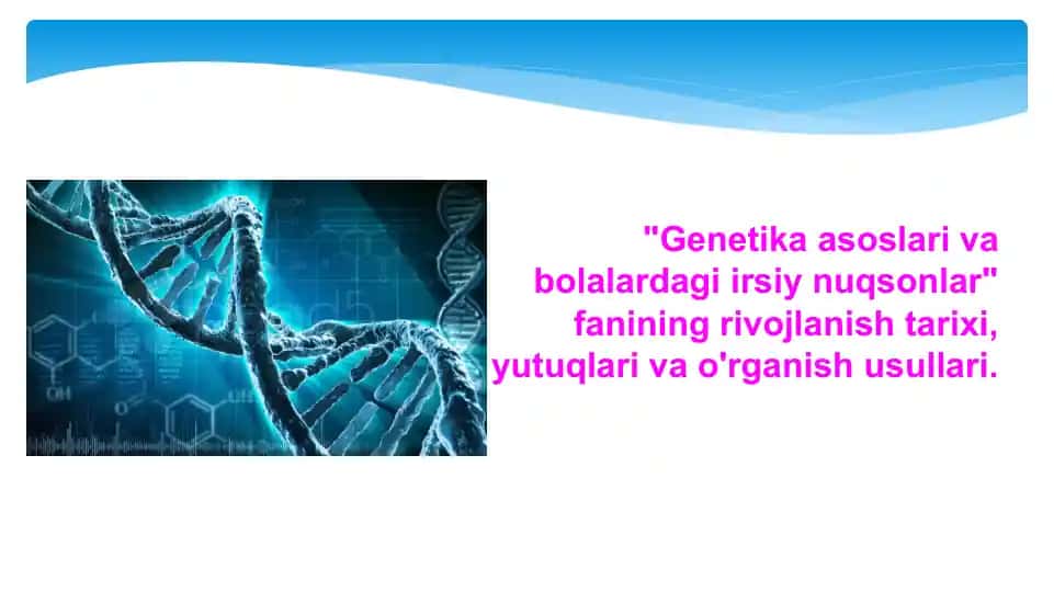 Genetika asoslari va bolar dagi irsiyunq sonlar