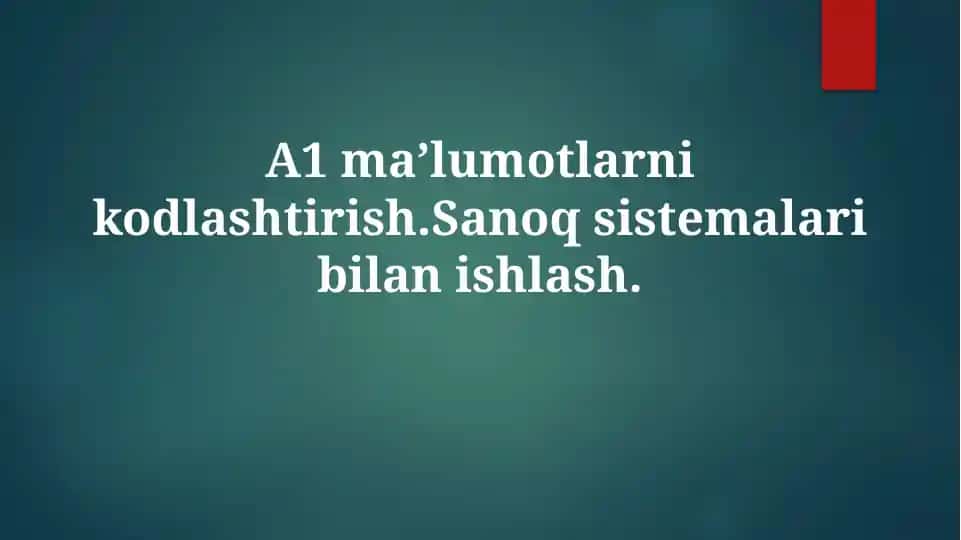 Ma'lumotlarni Kodlash