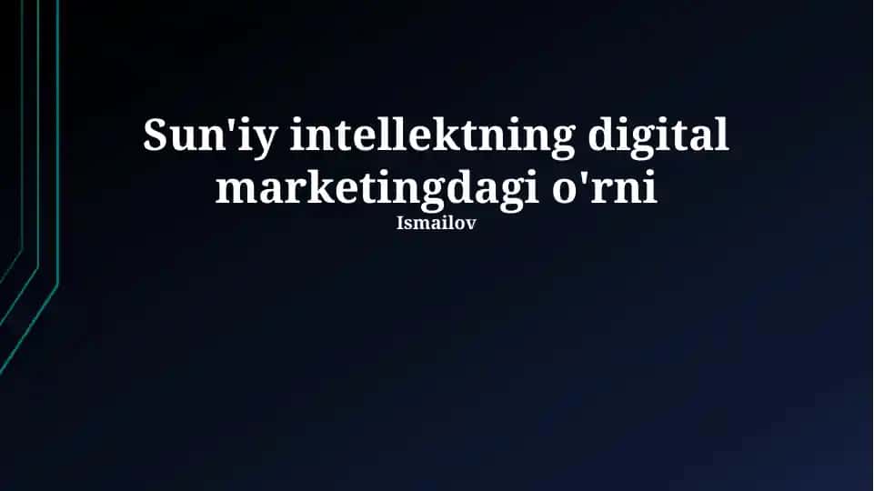 Sun'iy intellektning digital marketingdagi o'rni
