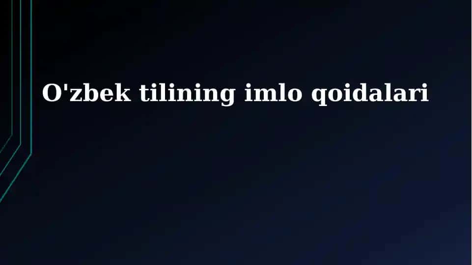 O'zbek tilining imlo qoidalari